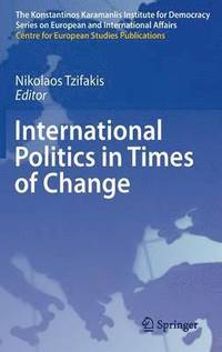 bokomslag International Politics in Times of Change