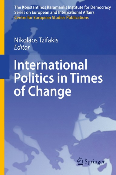 Nikolaos Tzifakis - International Politics in Times of Change, Inbunden