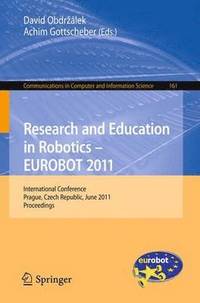 bokomslag Research and Education in Robotics - EUROBOT 2011