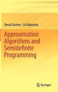 bokomslag Approximation Algorithms and Semidefinite Programming