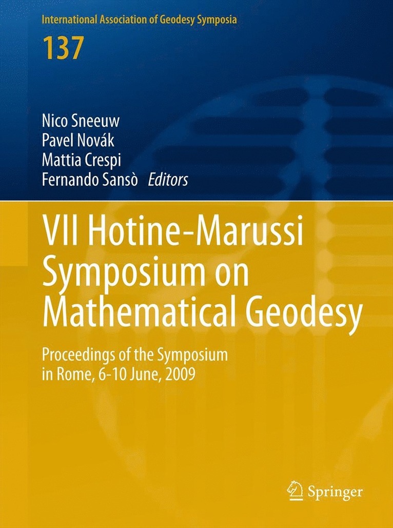 VII Hotine-Marussi Symposium on Mathematical Geodesy 1