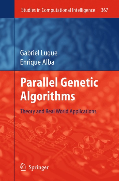 Gabriel Luque, Enrique Alba - Parallel Genetic Algorithms, Inbunden