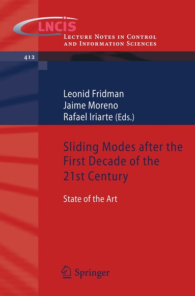Leonid Fridman, Jaime Moreno, Rafael Iriarte - Sliding Modes after the first Decade of the 21st Century, Häftad