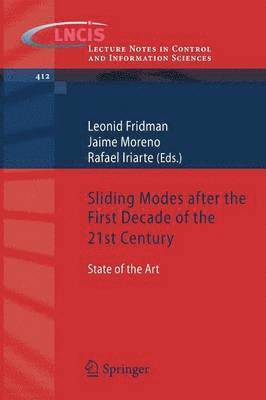 Sliding Modes after the first Decade of the 21st Century 1