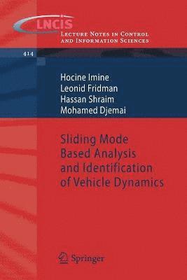 Sliding Mode Based Analysis and Identification of Vehicle Dynamics 1