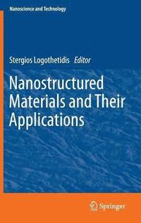 bokomslag Nanostructured Materials and Their Applications