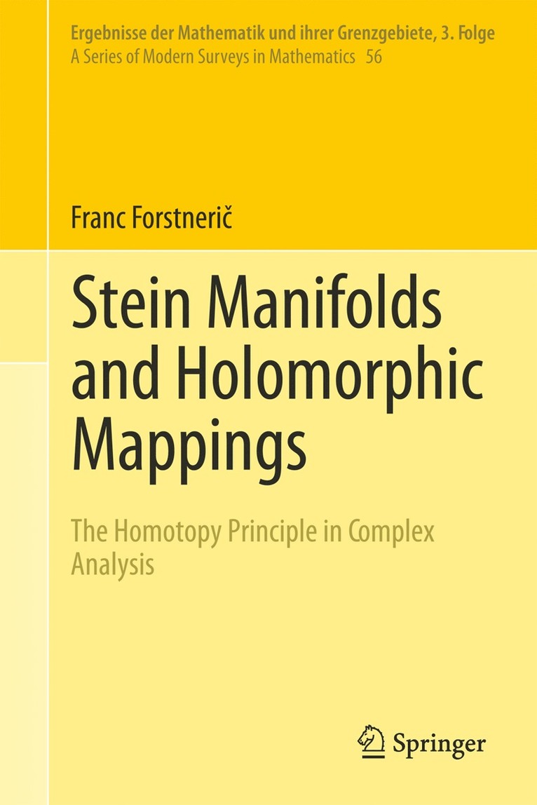 Franc Forstnerič, Franc Forstneri&#269;, Franc Forstneric, Franc Forstneri¿ - Stein Manifolds and Holomorphic Mappings, Inbunden