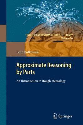 Approximate Reasoning by Parts 1