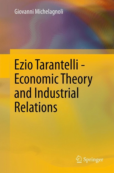 bokomslag Ezio Tarantelli - Economic Theory and Industrial Relations