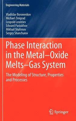 bokomslag Phase Interaction in the Metal - Oxide Melts - Gas -System