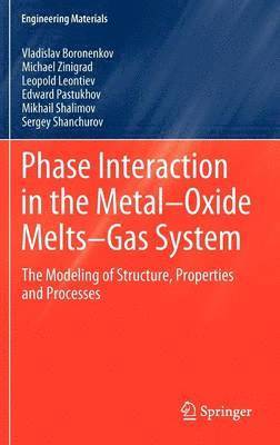 bokomslag Phase Interaction in the Metal - Oxide Melts - Gas -System