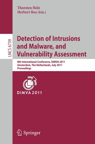 Thorsten Holz, Herbert Bos - Detection of Intrusions and Malware, and Vulnerability Assessment, Häftad