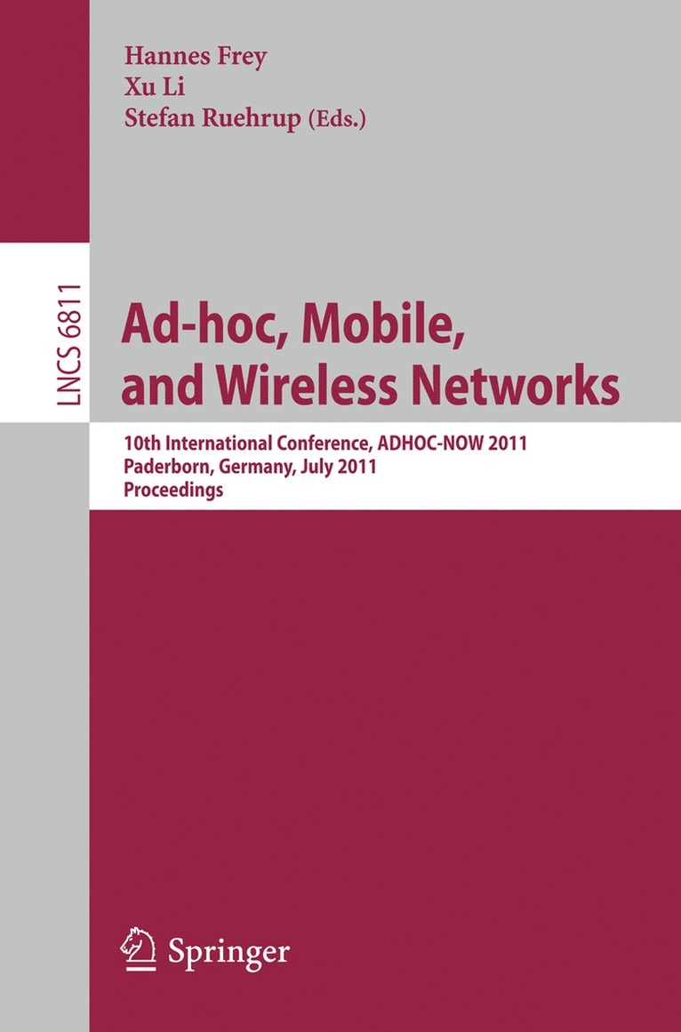 Hannes Frey, Xu Li, Stefan Ruehrup - AD-HOC, Mobile and Wireless Networks, Häftad