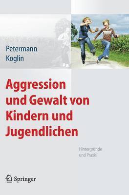 bokomslag Aggression und Gewalt von Kindern und Jugendlichen