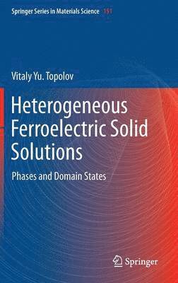 Heterogeneous Ferroelectric Solid Solutions 1