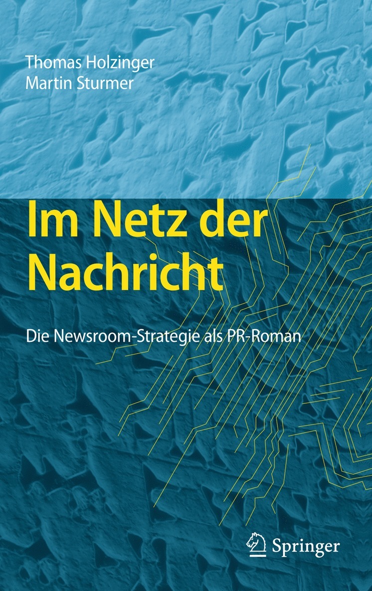 Thomas Holzinger, Martin Sturmer - Im Netz der Nachricht, Inbunden