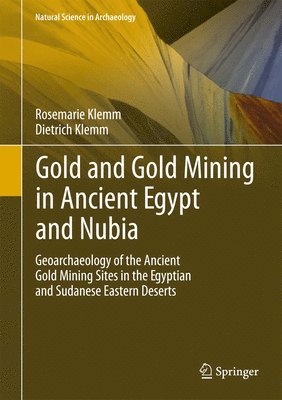bokomslag Gold and Gold Mining in Ancient Egypt and Nubia