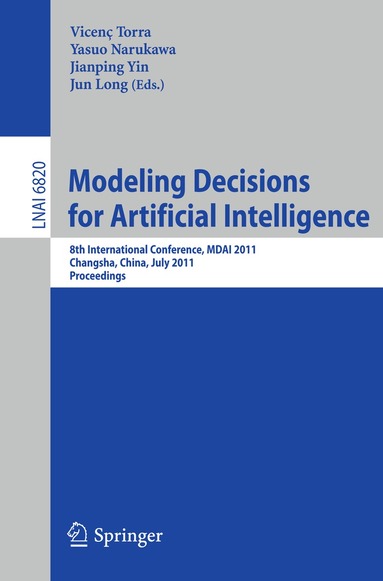 Vicenc Torra, Yasuo Narukawa, Jianping Yin, Jun Long - Modeling Decision for Artificial Intelligence, Häftad