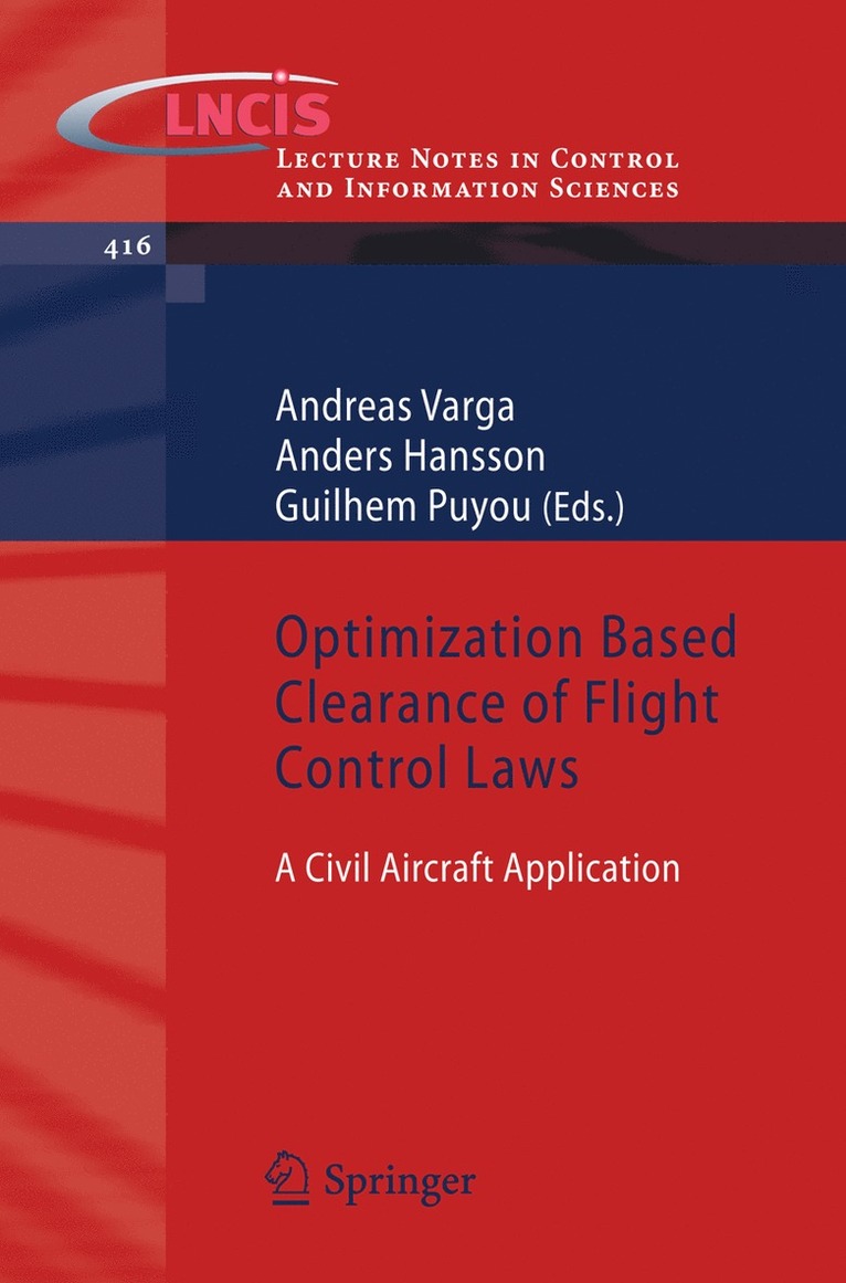 Andreas Varga, Anders Hansson, Guilhem Puyou - Optimization Based Clearance of Flight Control Laws, Häftad