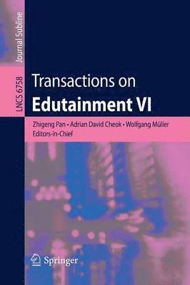 Transactions on Edutainment VI 1