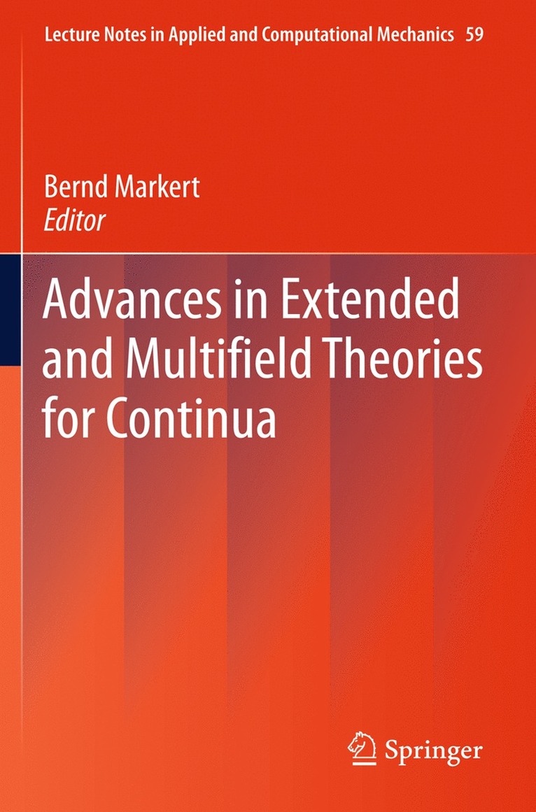 Advances in Extended and Multifield Theories for Continua 1