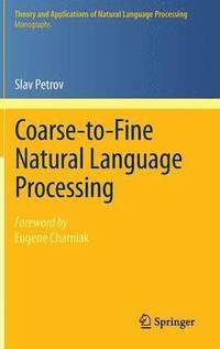 bokomslag Coarse-to-Fine Natural Language Processing