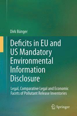 bokomslag Deficits in EU and US Mandatory Environmental Information Disclosure