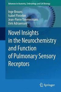 bokomslag Novel Insights in the Neurochemistry and Function of Pulmonary Sensory Receptors