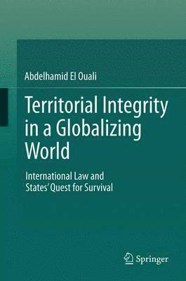 Territorial Integrity in a Globalizing World 1