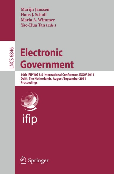 Marijn Janssen, Hans Jochen Scholl, Maria A. Wimmer, Yao-Hua Tan - Electronic Government, Häftad