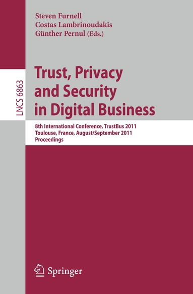 Steven Furnell, Costas Lambrinoudakis, Günther Pernul - Trust, Privacy and Security in Digital Business, Häftad