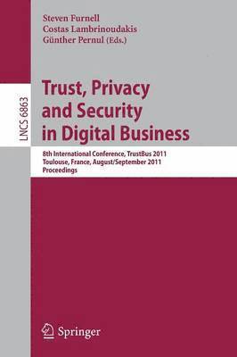 bokomslag Trust, Privacy and Security in Digital Business