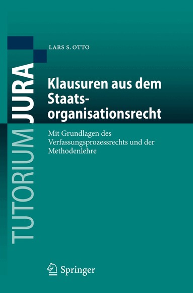 Lars S. Otto - Klausuren aus dem Staatsorganisationsrecht, Häftad