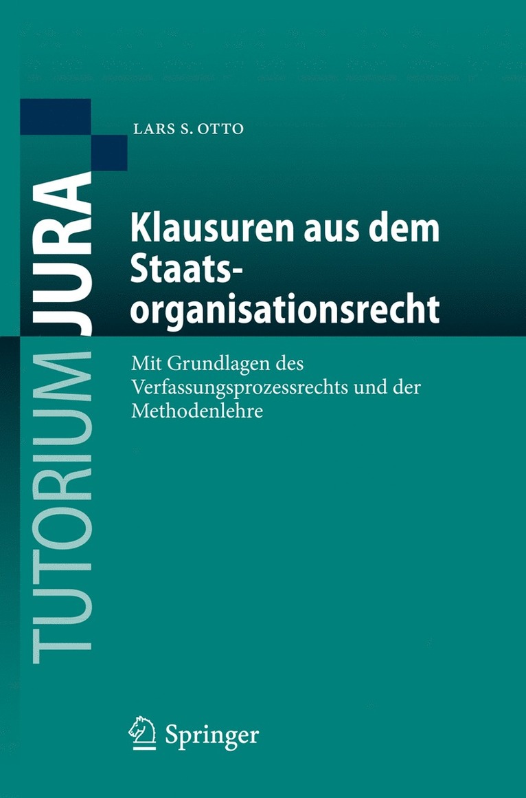 Klausuren aus dem Staatsorganisationsrecht