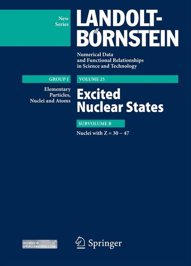 Zoya N Soroko, Sergey I. Sukhoruchkin, Ulrich Kneissl, Pierre Descouvemont, Andreas Zilges, Herwig Schopper - Z = 30-47. Excited Nuclear States, Inbunden