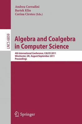 bokomslag Algebra and Coalgebra in Computer Science