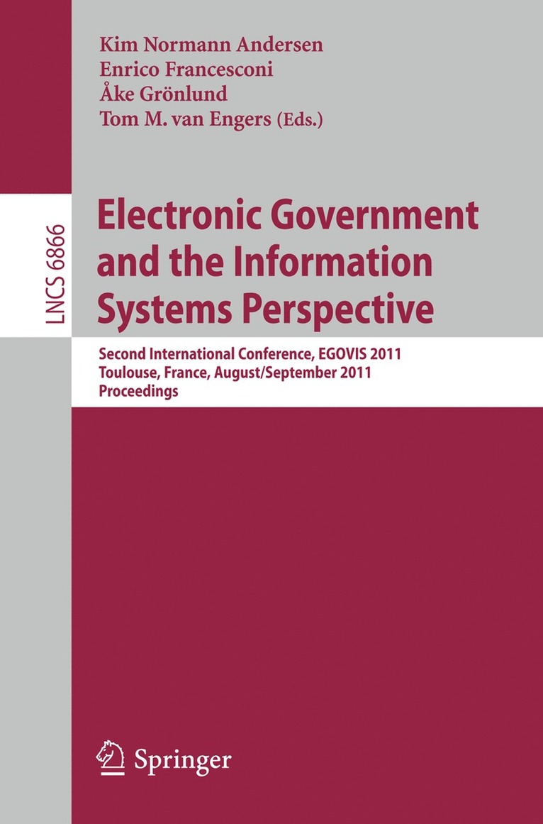Kim Normann Andersen, Enrico Francesconi, Ake Grönlund, Tom M van Engers - Electronic Government and the Information Systems Perspective, Häftad