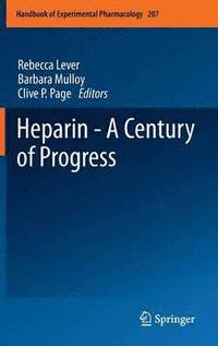 bokomslag Heparin - A Century of Progress