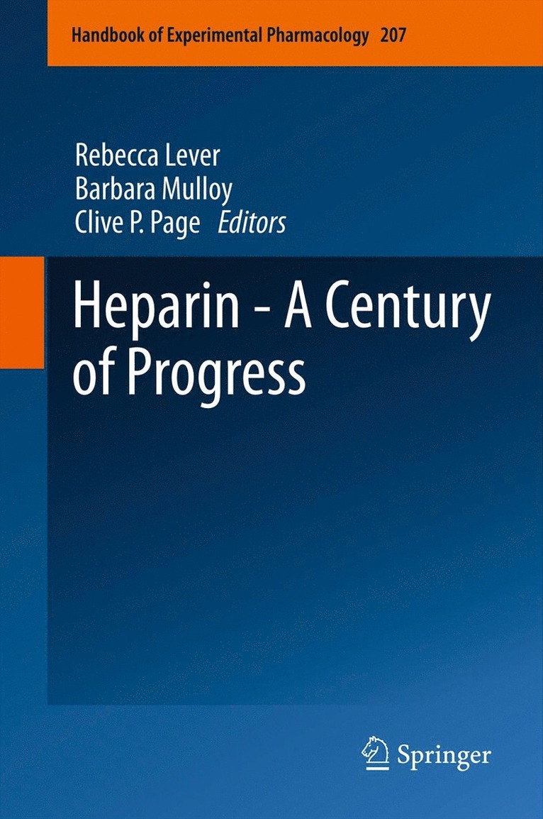 Rebecca Lever, Barbara Mulloy, Clive P. Page - Heparin - A Century of Progress, Inbunden