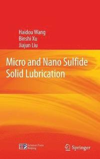 bokomslag Micro and Nano Sulfide Solid Lubrication