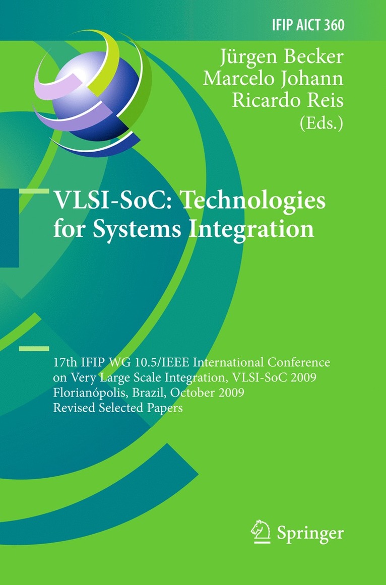 Jürgen Becker, Marcelo De Oliveira Johann, Ricardo Reis - VLSI-SoC: Technologies for Systems Integration, Inbunden