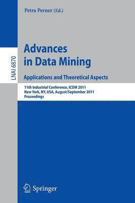 bokomslag Advances on Data Mining: Applications and Theoretical Aspects