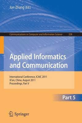 Jun Zhang - Applied Informatics and Communication, Part V, Häftad