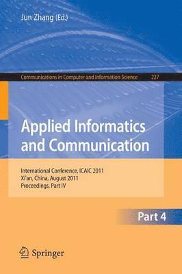 Jun Zhang - Applied Informatics and Communication, Part IV, Häftad