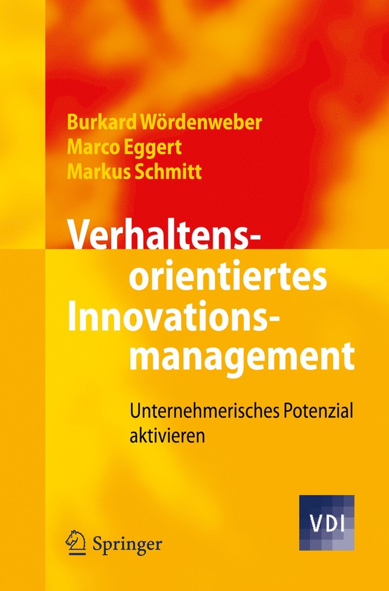 Burkard Wördenweber, Marco Eggert, Markus Schmitt - Verhaltensorientiertes Innovationsmanagement, Häftad
