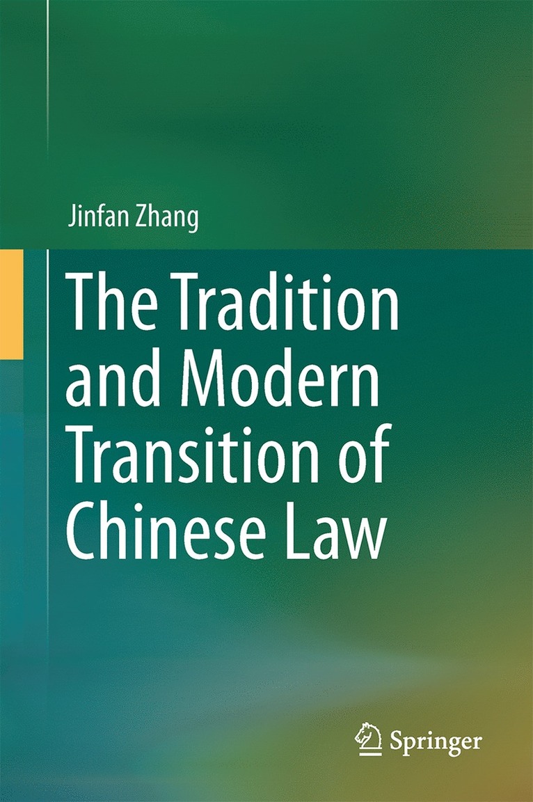 Tradition and Modern Transition of Chinese Law