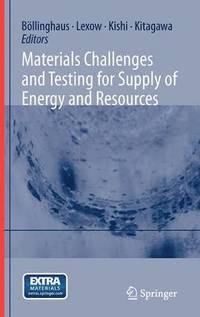 bokomslag Materials Challenges and Testing for Supply of Energy and Resources