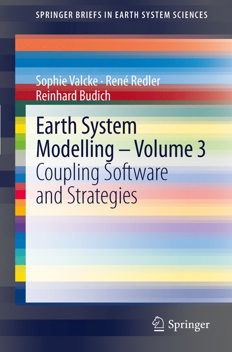 Sophie Valcke, René Redler, Reinhard Budich, Reinhard Redler, René - Earth System Modelling - Volume 3, Häftad