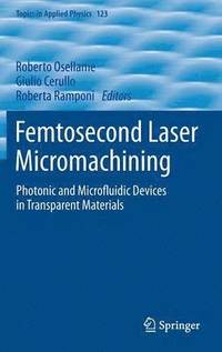 bokomslag Femtosecond Laser Micromachining