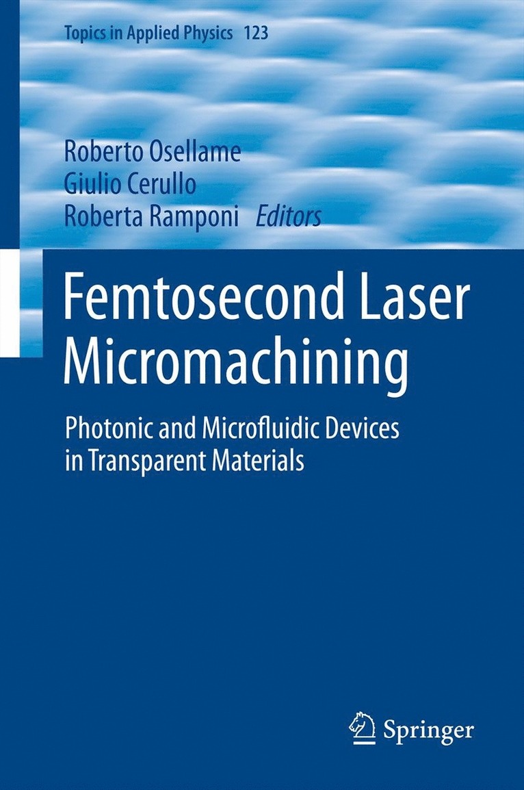 Femtosecond Laser Micromachining 1